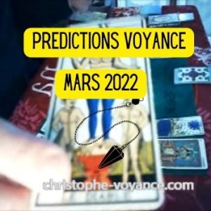 Prédictions voyance Mars 2022